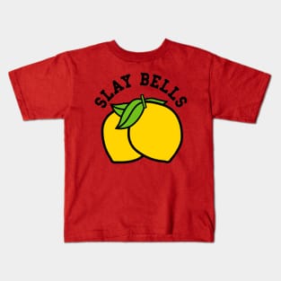 Slay Bells Kids T-Shirt